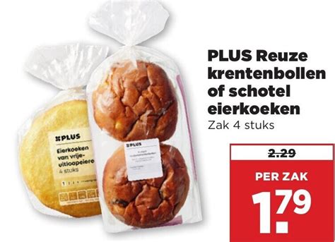 PLUS Reuze Krentenbollen Of Schotel Eierkoeken Aanbieding Bij Plus Vandaag