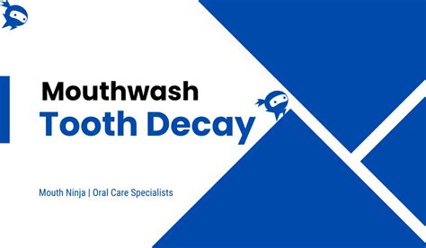 Best Mouthwash For Tooth Decay Buyers Guide Reviews Mouth Ninja