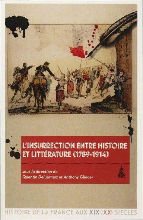 Histoire De La France Aux Xixe Et Xxe Si Cles L Insurrection Entre