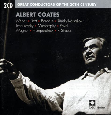 Great Conductors Of The 20th Century Albert Coates The Basic Repertoire