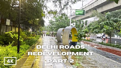 2023 DELHI ROADS BEAUTIFICATION दलल क REDEVELOPED सडक EUROPEAN