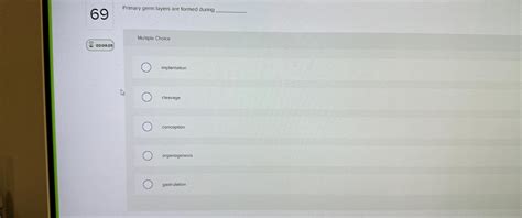 Solved 69Primary germ layers are formed duringMultiple | Chegg.com