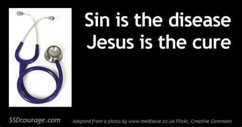 Sin Is The Disease Jesus Is The Cure Spiritual Self Defense