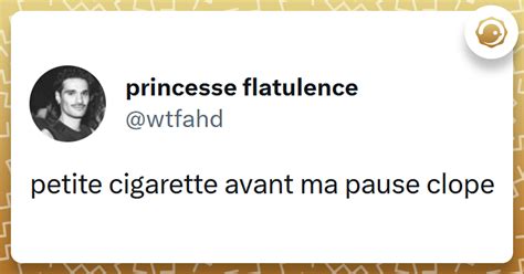 Top 15 Des Meilleurs Tweets Sur La Pause Cigarette J En Prends 10 Par