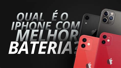 Qual IPhone Tem A Melhor Bateria Canaltech