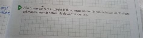 Afla Numerele Care Impartite La Dau Restut Un Num R Natural Impar