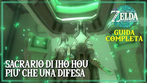 Guida Al Sacrario Di Ijo Hou Pi Che Una Difesa Zelda Tears Of The