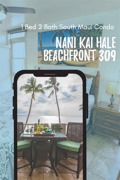 Nani Kai Hale Beachfront 309 Is An Exceptional Condo Offering A