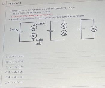 Answered Three Circuits Contain Lightbulbs And Ammeters Measuring