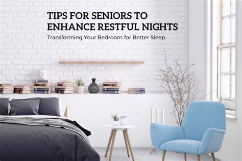 Transforming Your Bedroom For Better Sleep Active Adult Living Blog