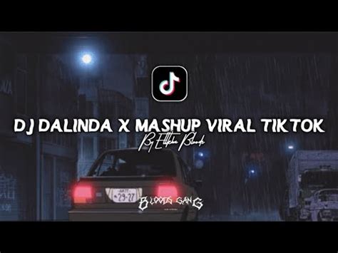 Dj Dalinda X Mashup Viral Tiktok By Ellkha Bloods YouTube