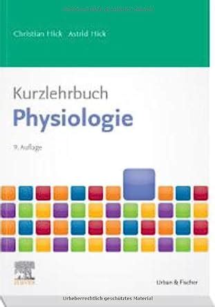 Kurzlehrbuch Physiologie Kurzlehrb Cher Hick Christian Hick