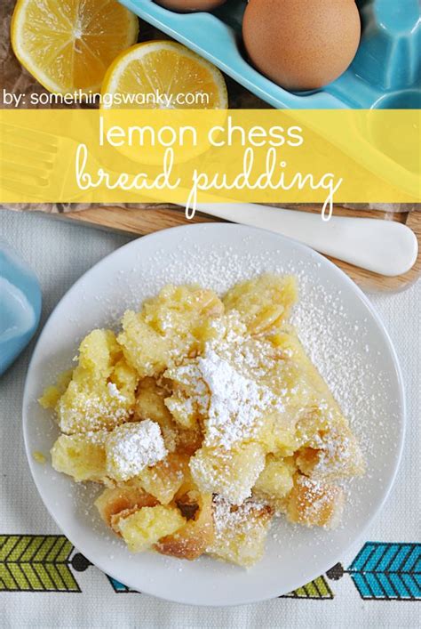 Lemon Bread Pudding Recipe Something Swanky Dessert Recipes Recipe Lemon Recipes Recipes