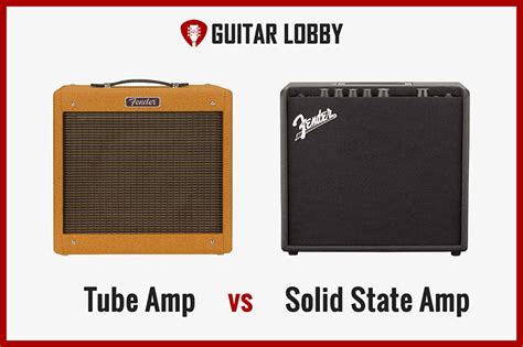 Tube Amp vs Solid State Amp Explained (2023) - Guitar Lobby