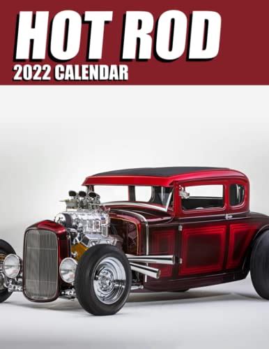 Hot Rod Calendar 2022 January 2022 December 2022 Official Squared Monthly Calendar 12 Months