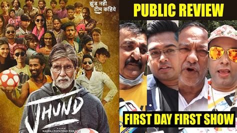 JHUND Public Review Amitabh Bachchan Rinku Rajguru Akash Thosar