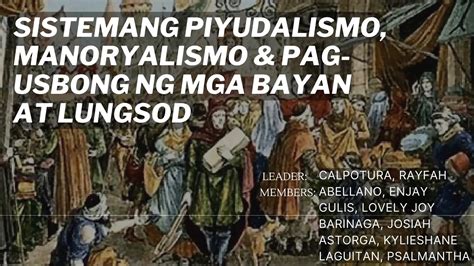 Piyudalismo Manoryalismo Pag Usbong Ng Mga Bayan At Lungsod Group