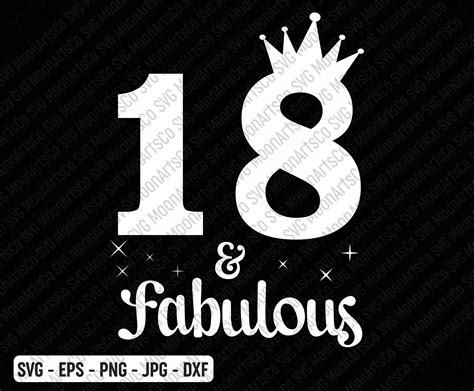 18 And Fabulous Birthday SVG 18th Birthday Svg 18 Years Old Etsy UK