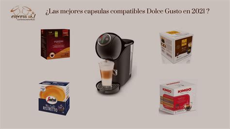 Las mejores cápsulas compatible Dolce Gusto del 2021