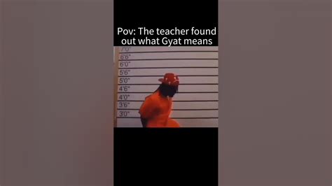 Pov The Teacher Found Out What Gyat Means💀 Youtube