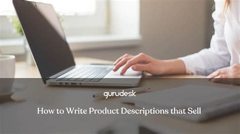 How To Write Product Descriptions That Sell