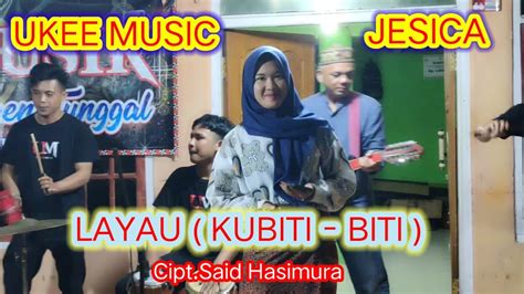 Orkes Gambus Lampung Ukee Music Feat Jesica Layau Kubiti Biti