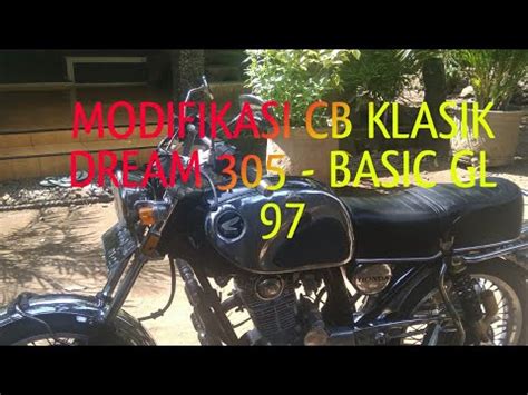 Fantastis Modifikasi Honda Klasik Cb Dream Basic Gl Youtube