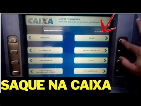 COMO FAZER SAQUE NO CAIXA ELETRÔNICO DA CAIXA PASSO A PASSO YouTube