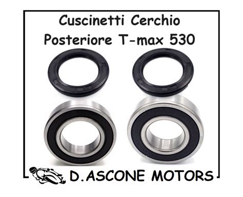 Cuscinetti Ruota Posteriore E Paraoli Tmax D Ascone