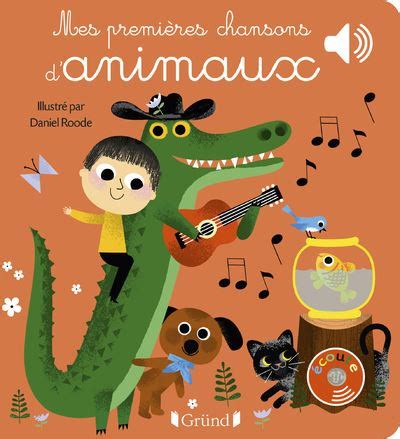 Mes Premi Res Chansons D Animaux Livre Sonore Avec Puces D S An