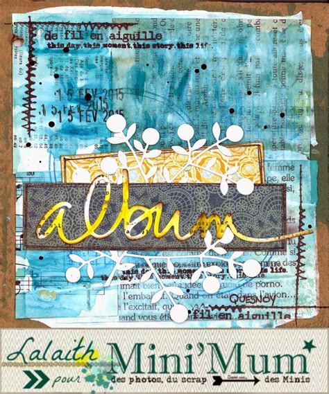 Le Scrap De Lalaith Un Mini Dt Mini Mum Scrap Mini Albums Mini Album