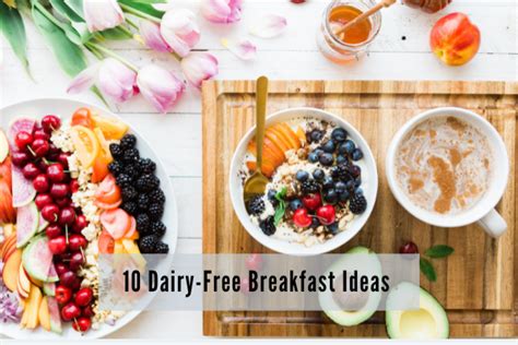 10 Delicious, Nutritious Dairy-Free Breakfast & Lunch Ideas