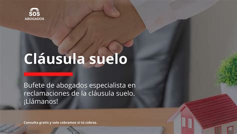 Bufete Experto En Reclamar Cl Usula Suelo Sos Abogados Salamanca