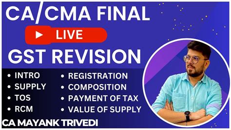 CA CMA Final Live GST Revision 1 Nov 2023 Supply Registration Rcm