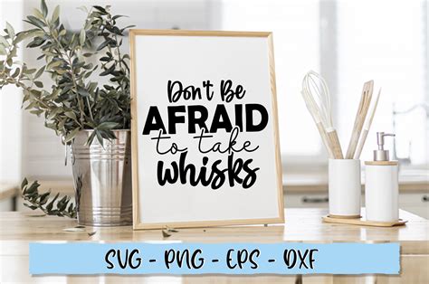 Dont Be Afraid To Take Whisks Svg Graphic By Extreme Designart