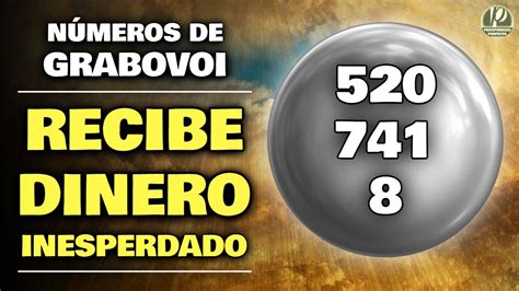 NÚMEROS DE GRABOVOI PARA DINERO Y PROSPERIDAD 520 741 8 ATRAE DINERO