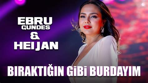 B Rakt N Gibi Burday M Ebru G Nde Heijan Feat Arabesk Prod