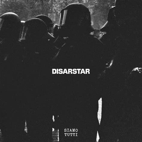 Disarstar veröffentlicht neuen Song Siamo Tutti als Antifa Track