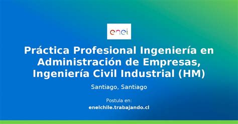 Práctica Profesional Ingeniería En Administración De Empresas Ingeniería Civil Industrial Hm