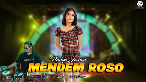 Mendem Roso Nadya Jessica Official Music Video Youtube