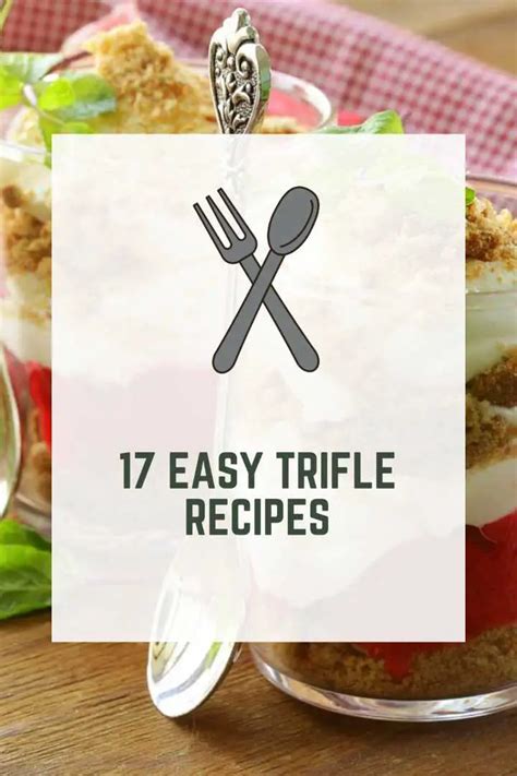 17 Easy Trifle Recipes (Quick & Delicious)