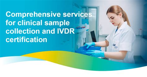 Comprehensive Services For Clinical Sample Collection And IVDR