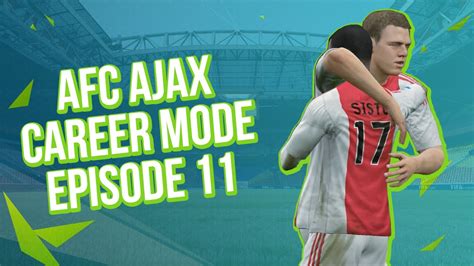 Fifa Ajax Career Mode Part January Transfer Window Youtube