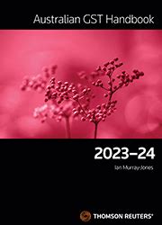 Australian GST Handbook 2023 24 Thomson Reuters Australia