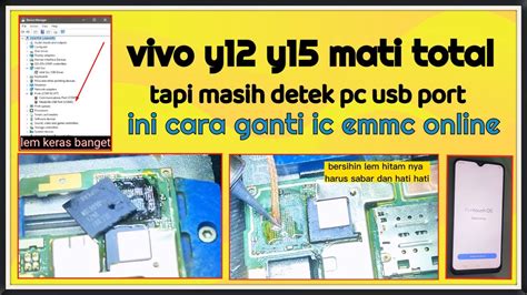 Vivo Y Mati Total Tapi Masih Detek Usb Port Simak Cara Congkel Ic Yg