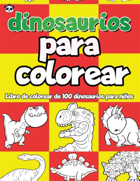 Buy Dinosaurios Para Colorear Libro De Colorear De 100 Dinosaurios