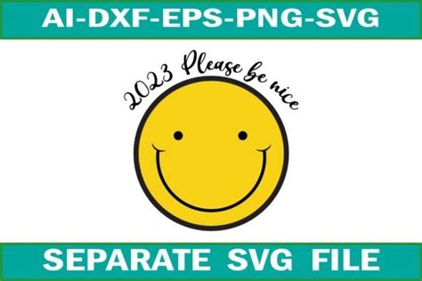 2 2023 Please Be Nice Png Ready File Designs Graphics