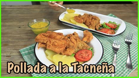 POLLADA A LA TACNEÑA RECETA DE MI ABUELA YouTube