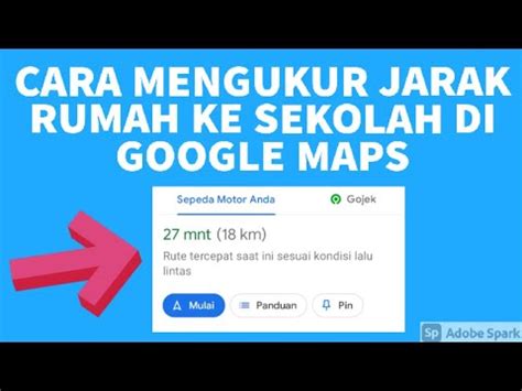 Cara Mengukur Jarak Rumah Ke Sekolah Dengan Menggunakan Google Maps