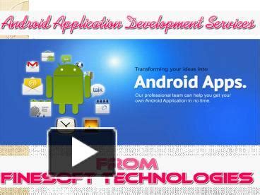 Ppt Android Application Development Services Across The World